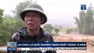 Lũ quét nghiêm trọng nhất 10 năm qua ở Lai Châu: Con số thiệt hại khủng khiếp