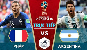 Kết quả Pháp vs Argentina 4-3: Trận đấu kinh điển tại World Cup 2018