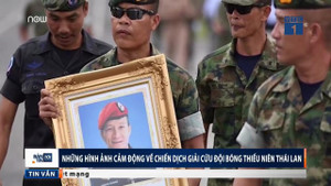 Chiến dịch giải cứu đội bóng Thái Lan: Những hình ảnh cảm động