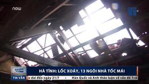 Clip: Lốc xoáy càn quét Hà Tĩnh, nhà dân tốc mái tan hoang