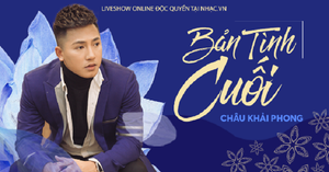 Lần đầu tiên trong sự nghiệp Châu Khải Phong giới thiệu album mới trong liveshow online