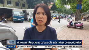 Hạ tầng chung cư cao cấp hóa chợ thuốc bát nháo: Nghìn cư dân vượt ngưỡng chịu đựng