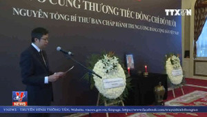 Video: Lễ viếng nguyên Tổng Bí thư Đỗ Mười tại Trung Quốc