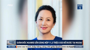 Giám đốc tài chính Huawei sẵn sàng nộp tiền để được tại ngoại