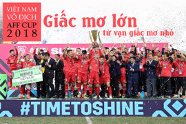 Tuyển Việt Nam vô địch AFF Cup sau 10 năm: Giấc mơ lớn từ vạn giấc mơ nhỏ