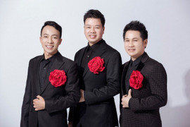 Đăng Dương - Trọng Tấn - Việt Hoàn sẽ hát những ca khúc nước ngoài lời Việt