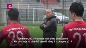 U23 Việt Nam đón tin vui trước thềm U23 châu Á