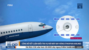 Hé lộ kết quả điều tra sơ bộ thảm kịch rơi máy bay Ethiopia