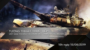 TRỰC TIẾP đội tăng Việt Nam thi đấu tại chung kết Tank Biathlon 2019
