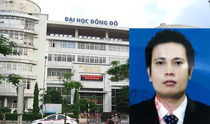 Truy nã Chủ tịch HĐQT Đại học Đông Đô