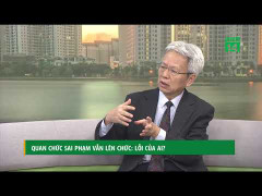 Quan chức sai phạm vẫn lên chức: Lỗi của ai?