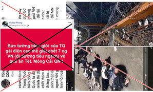 Truy tìm kẻ đăng thông tin thất thiệt 7 công dân tử nạn ở biên giới Trung Quốc