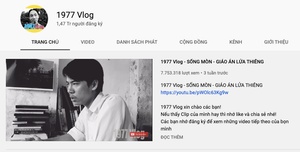 Dân mạng 'mừng húm' khi toàn bộ video của 1977 Vlog quay trở lại