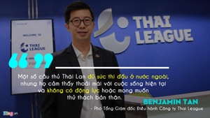 Giám đốc giải Thái Lan: ‘Công Phượng sẽ giúp Thai League hấp dẫn hơn’
