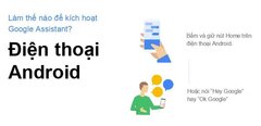 Làm thế nào để cài đặt Google Assistant trên điện thoại Android và iPhone?