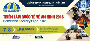 Homeland Security Expo 2016 - Triển lãm Quốc tế về An ninh lần đầu tiên được tổ chức tại Hà Nội