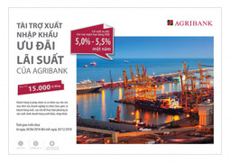 Agribank dành 15.000 tỷ đồng cho chương trình tài trợ xuất nhập khẩu ưu đãi lãi suất đến khách hàng