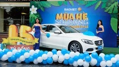 Cơ hội trúng Mercedes-Benz C200 cho khách hàng Bảo Việt khi tham gia chương trình 'Mùa hè sôi động'