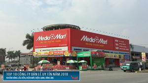 MediaMart: Top 10 Nhà bán lẻ uy tín nhất 2018
