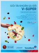 Nhiều ưu đãi từ Gói tài khoản thanh toán V-SUPER