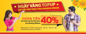 HDBank Ebanking hoàn đến 40% giá trị thẻ nạp điện thoại vào 'ngày vàng – giờ vàng' 11/11/2018