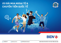 Ưu đãi khi mua ngoại tệ và chuyển tiền quốc tế tại BIDV