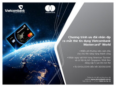 Khuyến mại hấp dẫn nhân dịp ra mắt thẻ Vietcombank Mastercard World