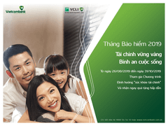 CVLI cùng Vietcombank phát động Tháng bảo hiểm 2019 với nhiều ưu đãi hấp dẫn