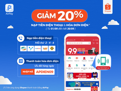Tiết kiệm 20% khi nạp tiền điện thoại và thanh toán hóa đơn điện trên Shopee với AirPay