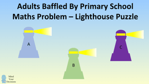 Bài toán tiểu học 'ngọn hải đăng' gây rắc rối cho cả người lớn