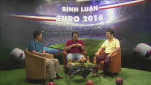 Nhà báo Trần Đăng Tuấn lần đầu bình luận Euro 2016