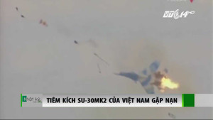 Video: Những vụ tai nạn của Su-30 trên thế giới