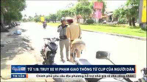 Từ 1/8, truy xe vi phạm giao thông từ clip của người dân