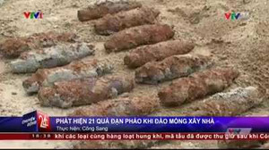 Đào móng xây nhà, hoảng hồn phát hiện 21 quả đạn pháo