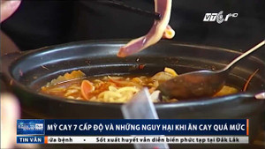 Mỳ cay 7 cấp độ nguy hại khôn lường