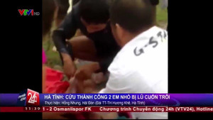 Clip: Cứu sống 2 em nhỏ bị lũ cuốn trôi ở Hà Tĩnh