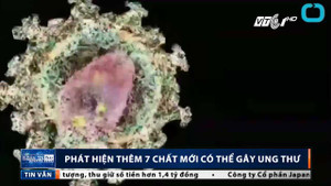 Phát hiện thêm 7 chất mới có thể gây ung thư