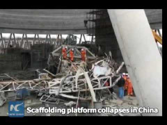 Video: Hiện trường vụ sập giàn giáo khủng khiếp ở nhà máy điện Trung Quốc