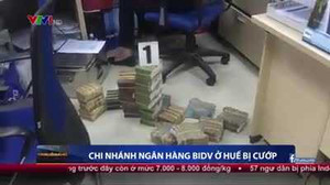 Video: Toàn cảnh vụ cướp ngân hàng BIDV táo tợn ở Huế