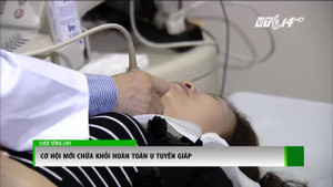 Cơ hội mới chữa khỏi hoàn toàn u tuyến giáp