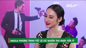 Angela Phương Trinh tiết lộ các khoản thu nhập tiền tỷ