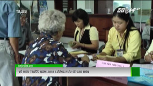 Về hưu trước 2018 lương hưu sẽ cao hơn