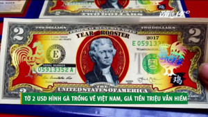 Tờ 2 USD hình gà trống về Việt Nam giá tiền triệu