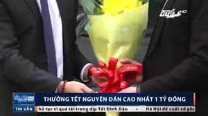 Choáng với mức thưởng Tết Nguyên đán 1 tỷ đồng, cao nhất năm nay