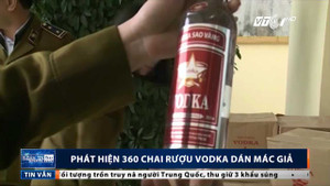 Rượu Vodka giả ùn ùn ra chợ Tết
