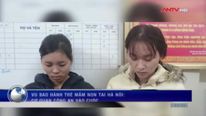 Giáo viên Sen Vàng đánh trẻ: 1 trong 2 cô giáo không có chuyên môn sư phạm