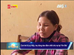 Yên Bái: Con trai bị uy hiếp, mẹ dùng dao đâm chết chủ nợ