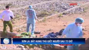 72 giờ truy lùng nghi can giết người, giấu xác rúng động Sơn La
