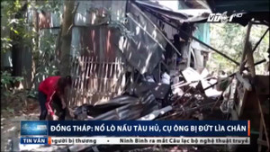 Đồng Tháp: Nổ nồi áp suất, cụ ông đứt lìa chân