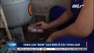 Tràn lan 'bom' gas mini ở các vùng quê